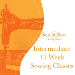 12-Week Intermediate Face-to-Face Sewing Classes