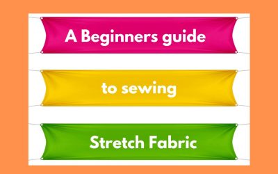 The Beginners Guide to Sewing Stretch Fabric